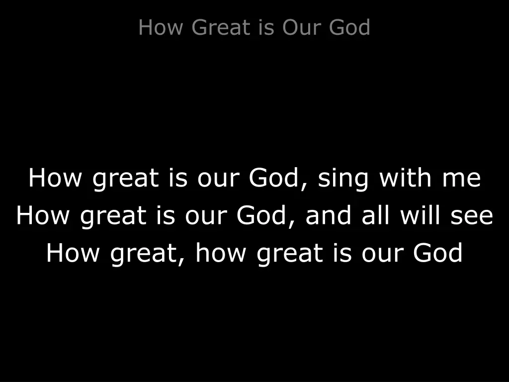 how great is our god 1