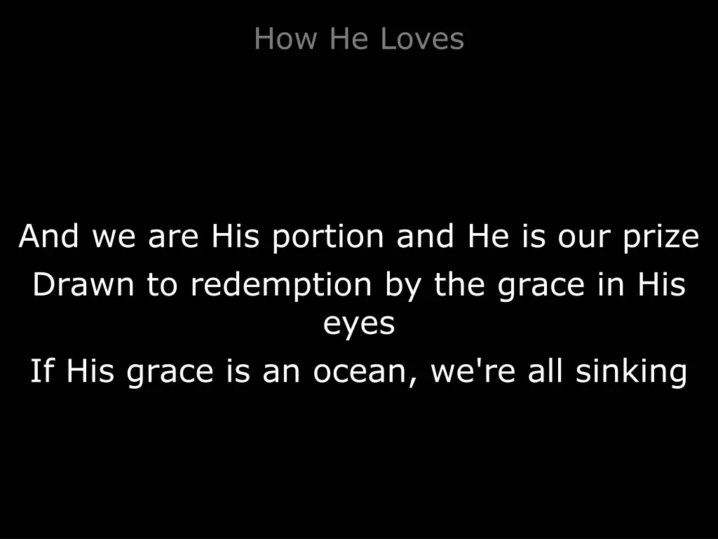 how he loves 4