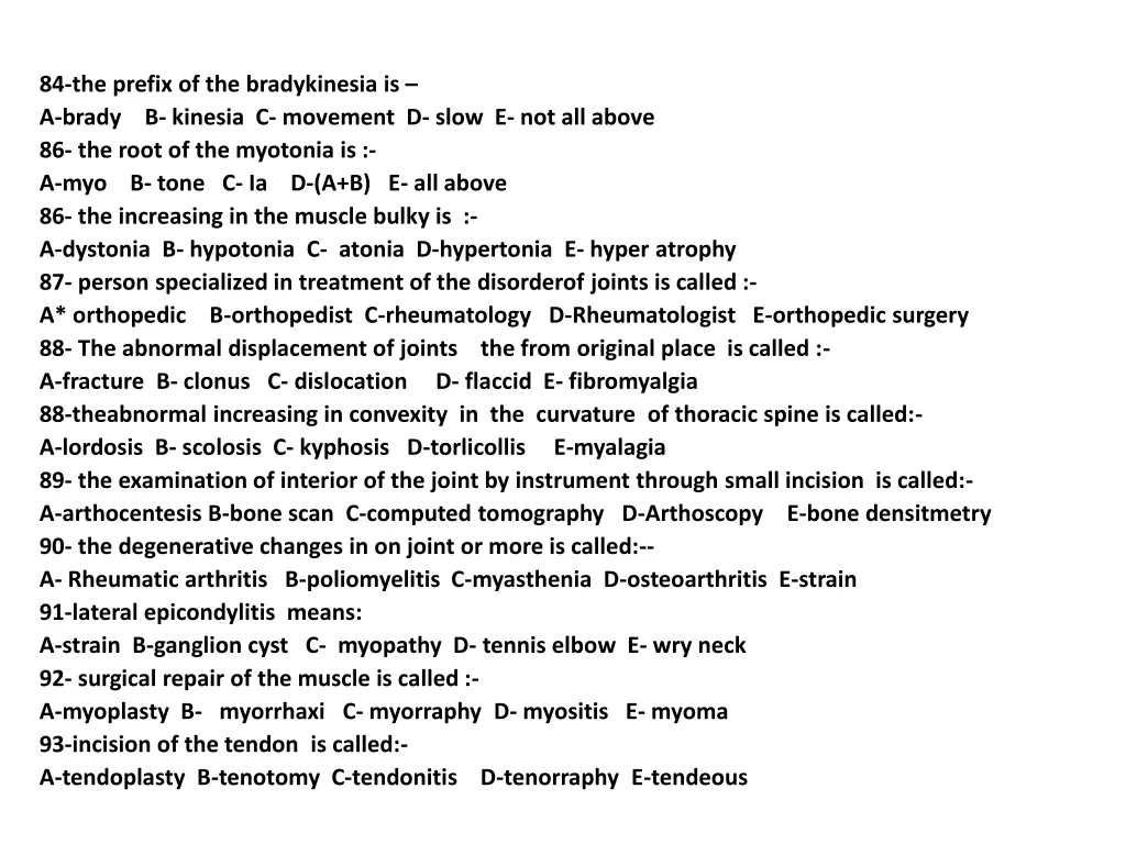 84 the prefix of the bradykinesia is a brady