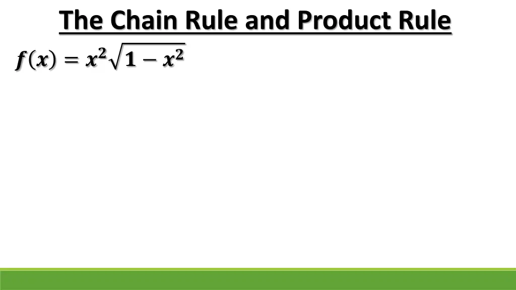 the chain rule and product rule