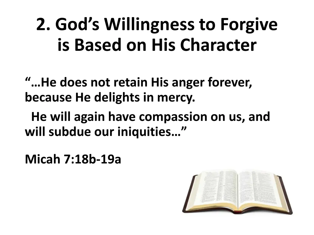 2 god s willingness to forgive is based 1
