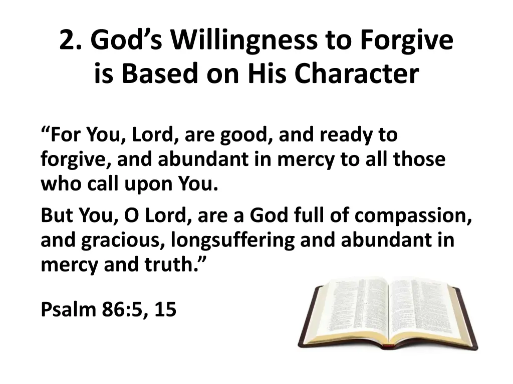 2 god s willingness to forgive is based 2