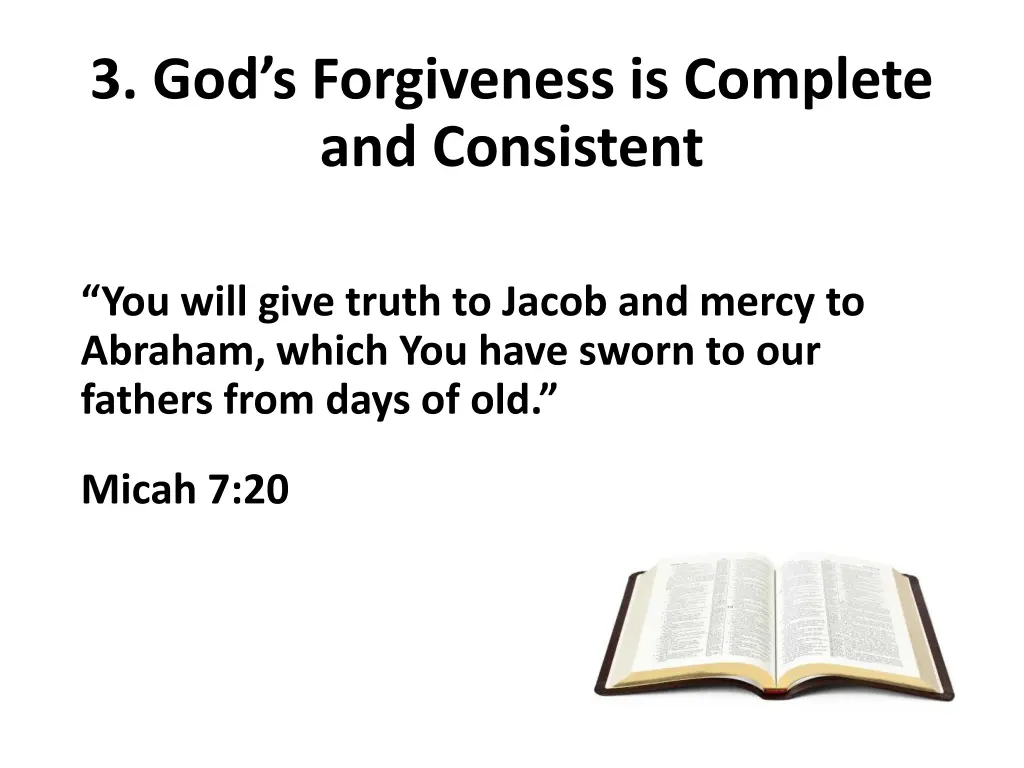 3 god s forgiveness is complete and consistent 1