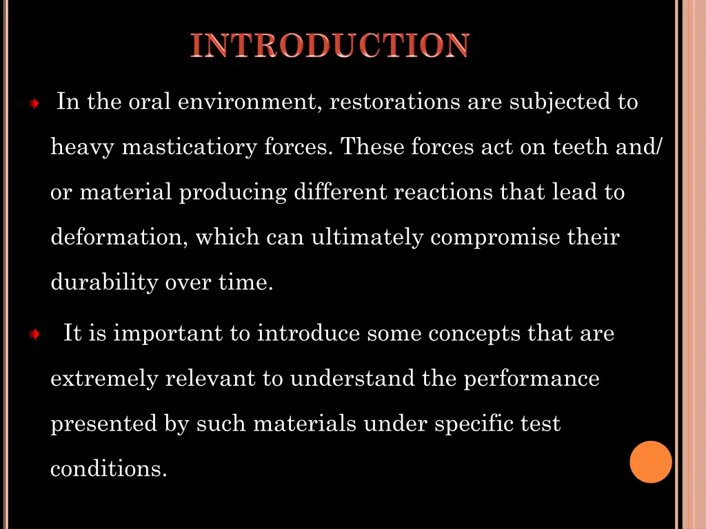 in the oral environment restorations