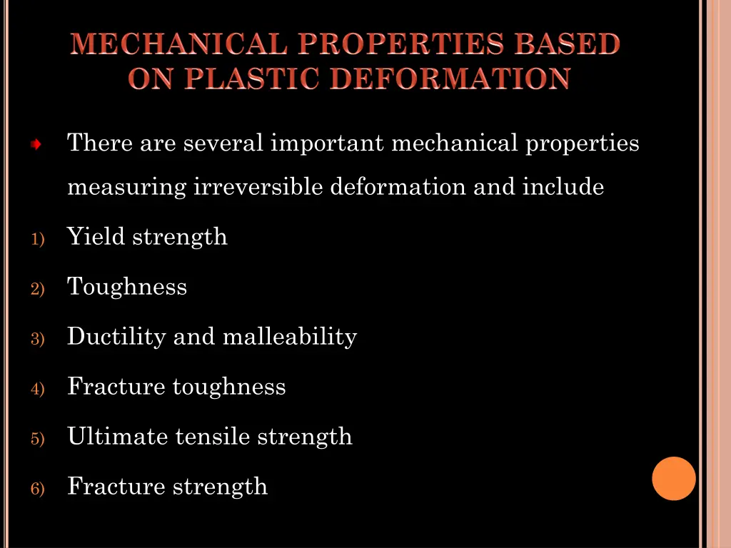 there are several important mechanical properties 1