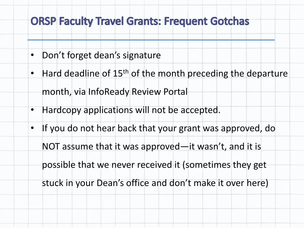 orsp faculty travel grants frequent gotchas
