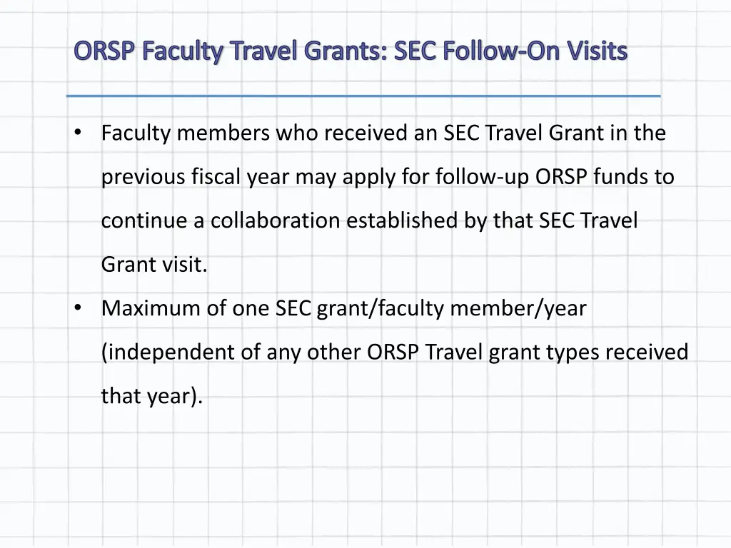 orsp faculty travel grants sec follow on visits