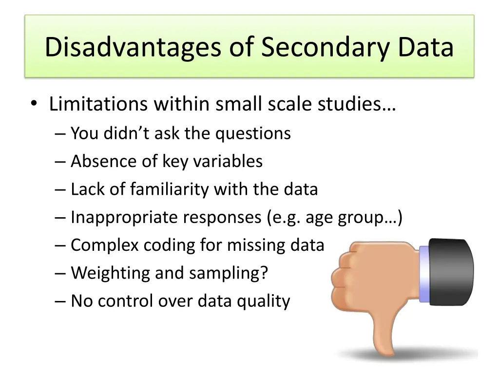 disadvantages of secondary data