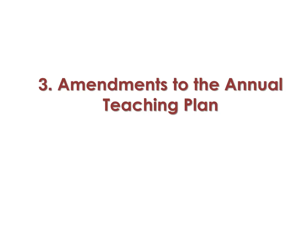 3 amendments to the annual teaching plan