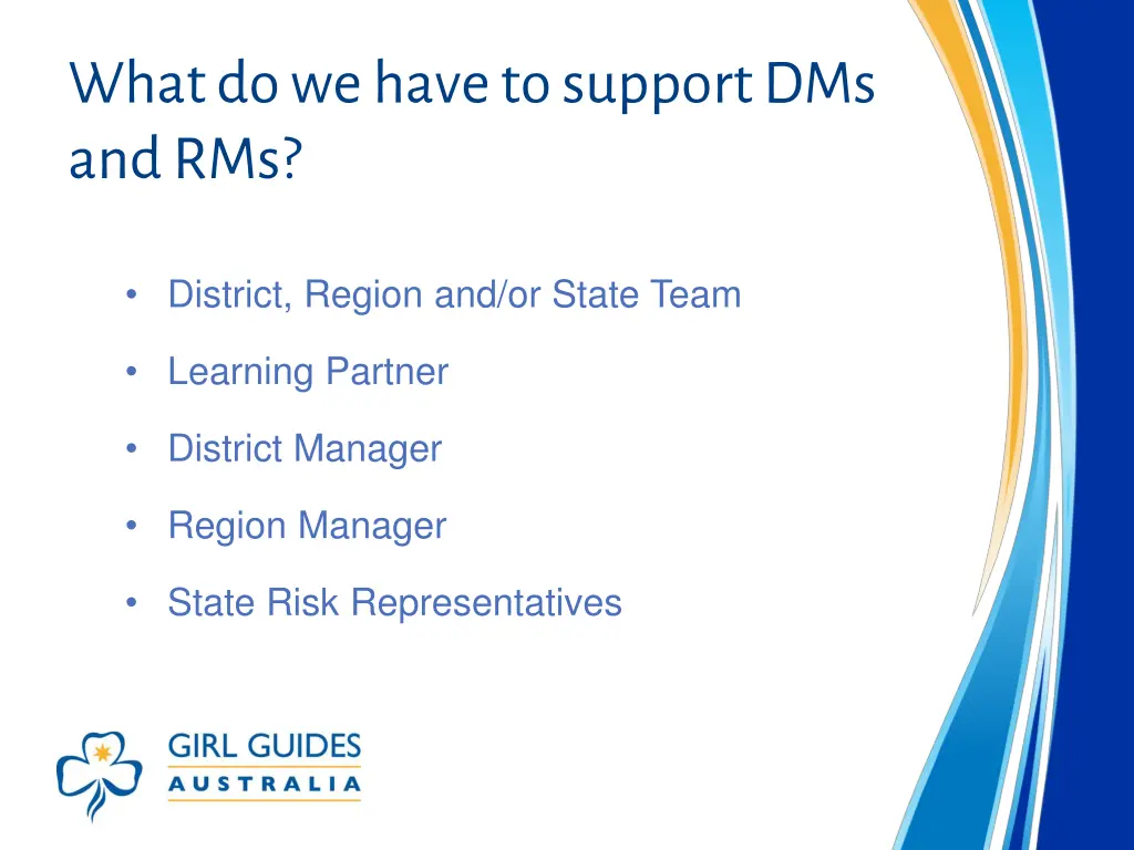what do we have to support dms and rms