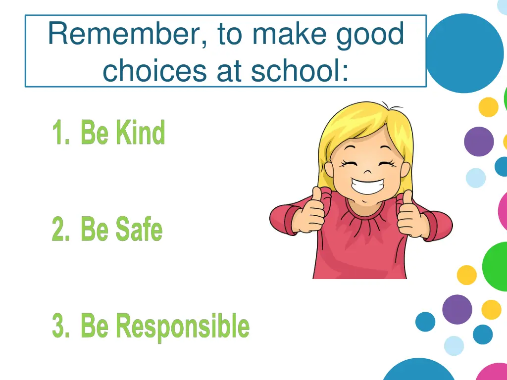 remember to make good choices at school