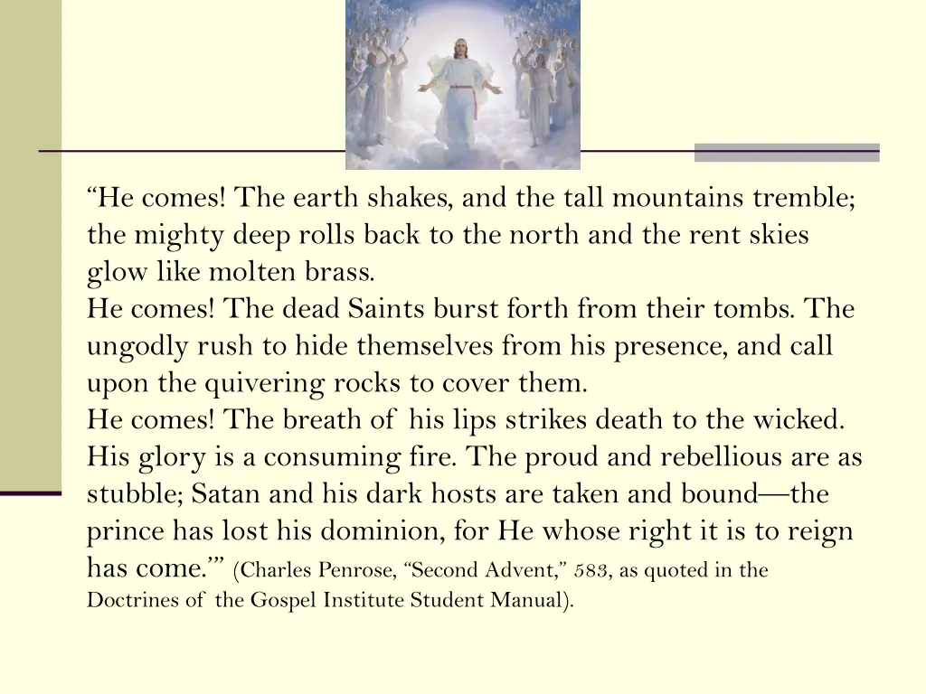 he comes the earth shakes and the tall mountains