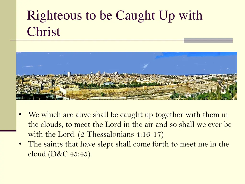 righteous to be caught up with christ