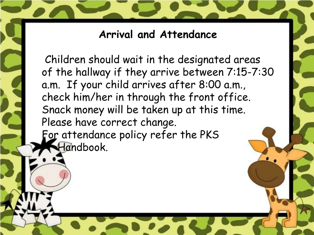 arrival and attendance