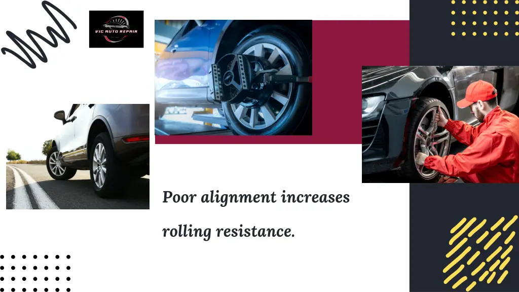 poor alignment increases