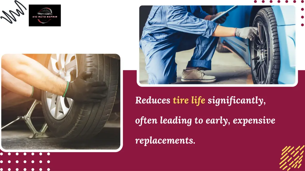 reduces tire life significantly
