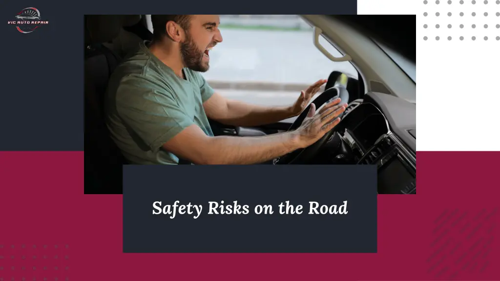safety risks on the road