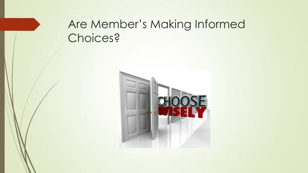 are member s making informed choices