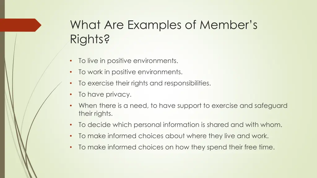 what are examples of member s rights