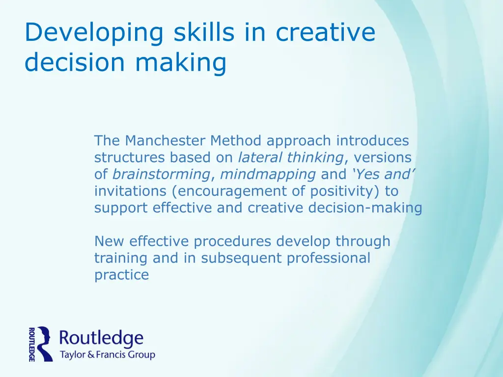 developing skills in creative decision making
