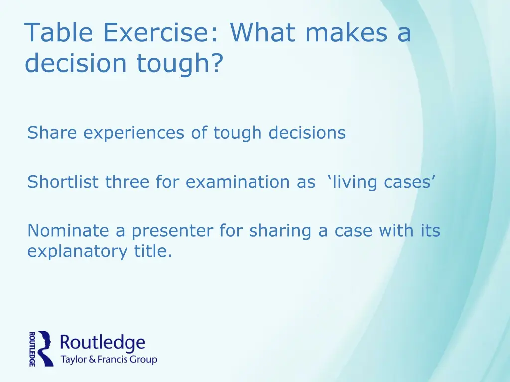 table exercise what makes a decision tough