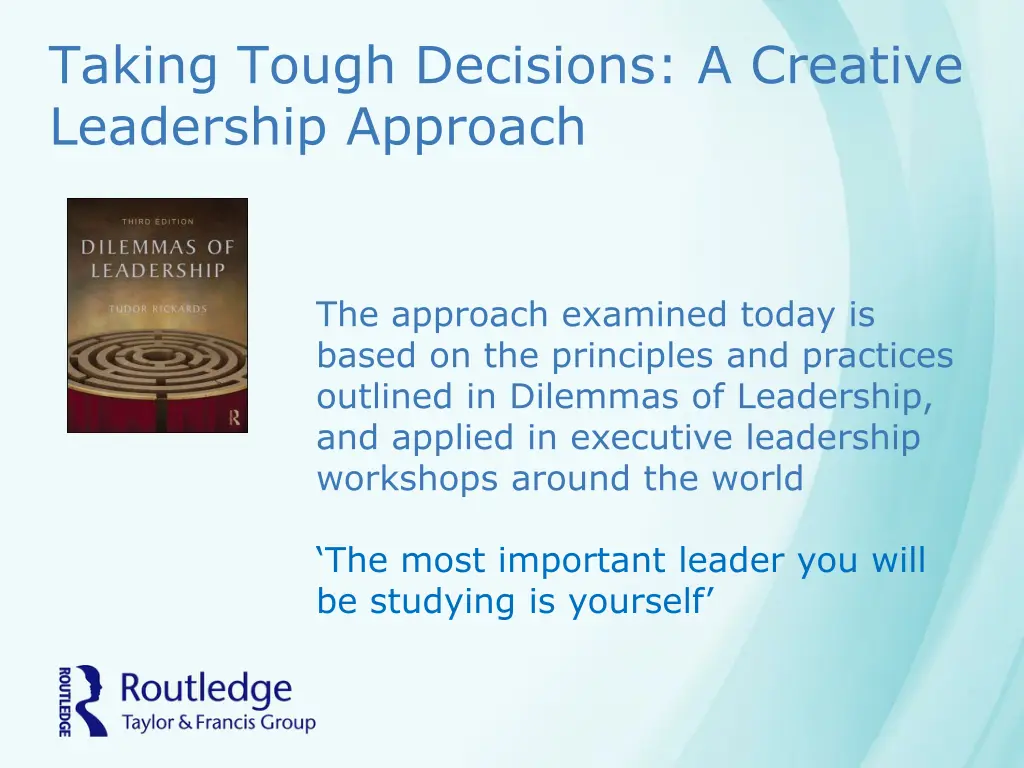 taking tough decisions a creative leadership 1