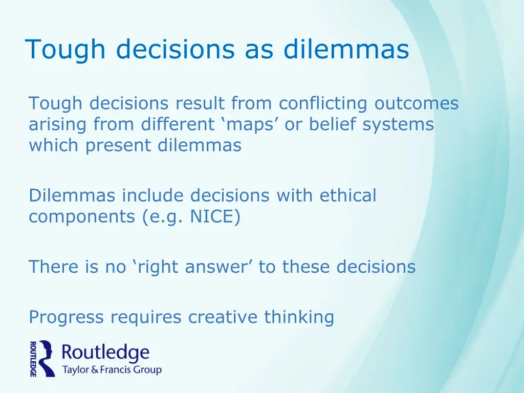 tough decisions as dilemmas