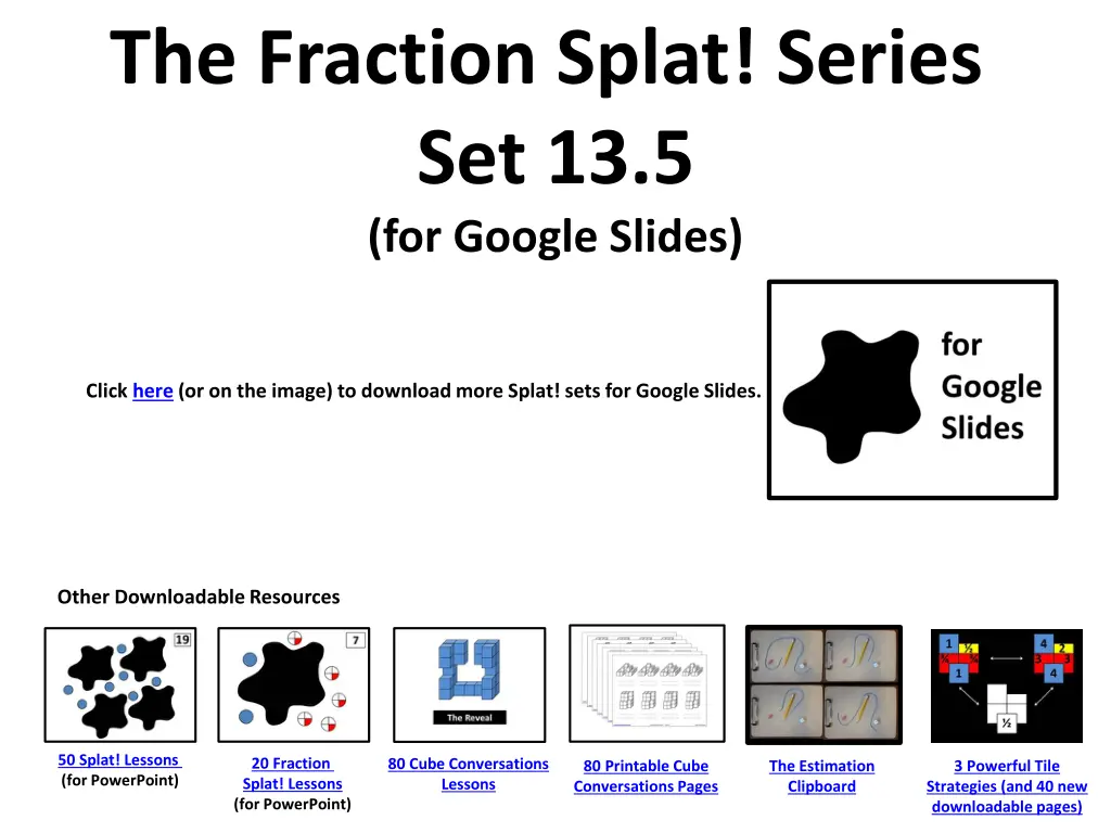 the fraction splat series set 13 5 for google