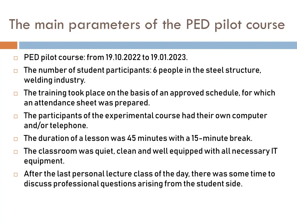 the main parameters of the ped pilot course