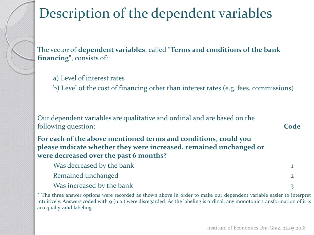 description of the dependent variables