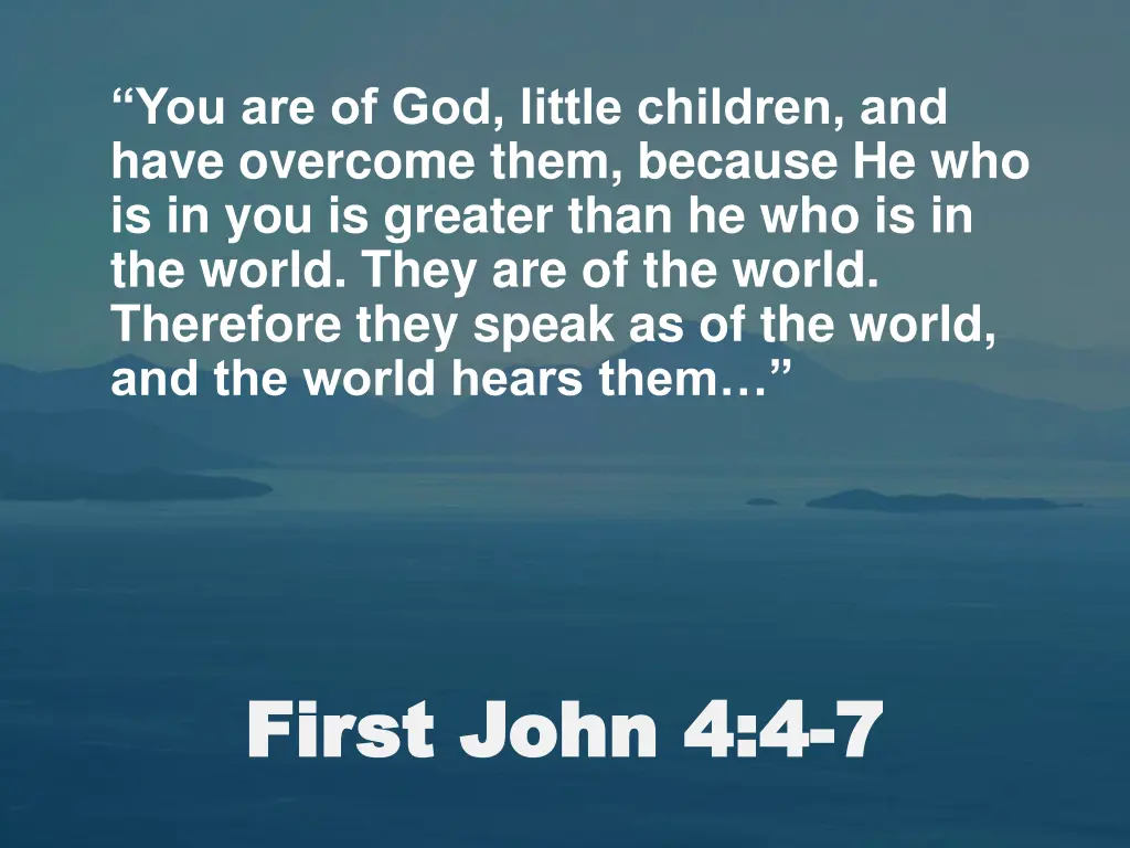 you are of god little children and have overcome