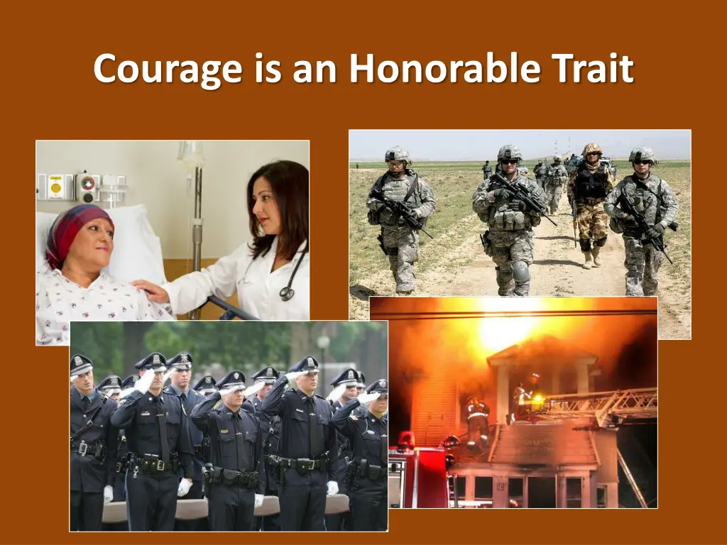 courage is an honorable trait 1