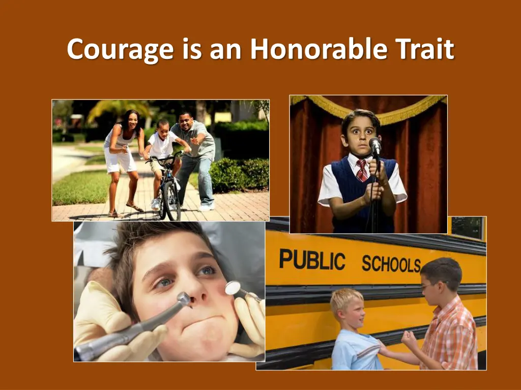 courage is an honorable trait 2