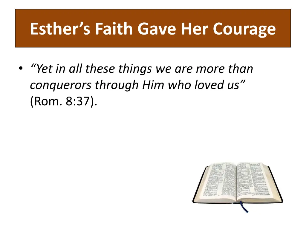esther s faith gave her courage 4