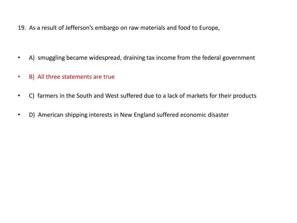 19 as a result of jefferson s embargo
