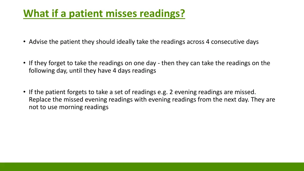 what if a patient misses readings