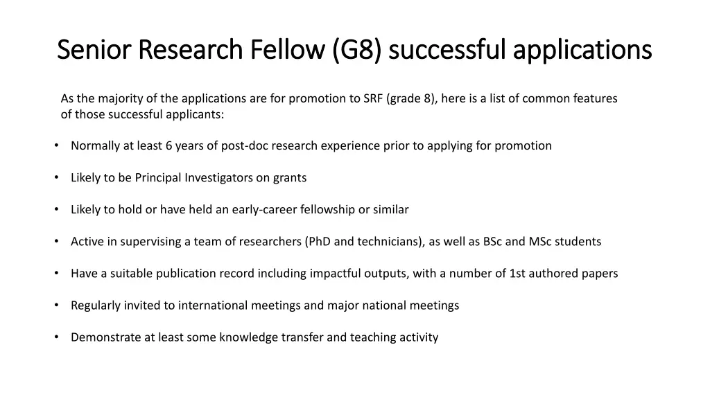 senior research fellow g8 successful applications