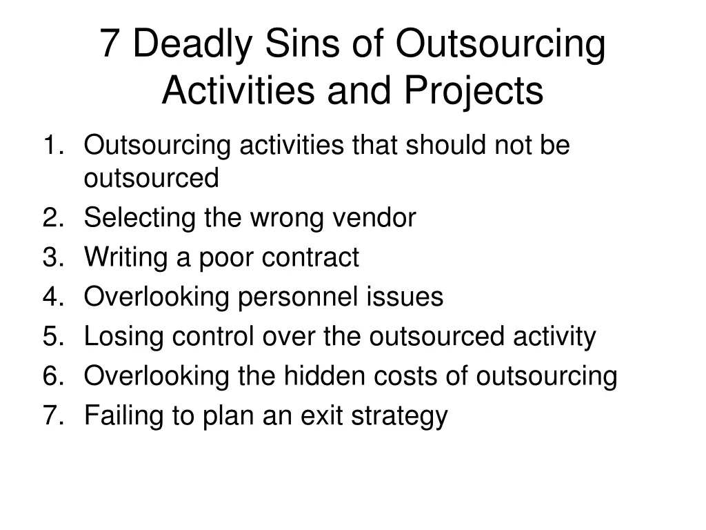 7 deadly sins of outsourcing activities