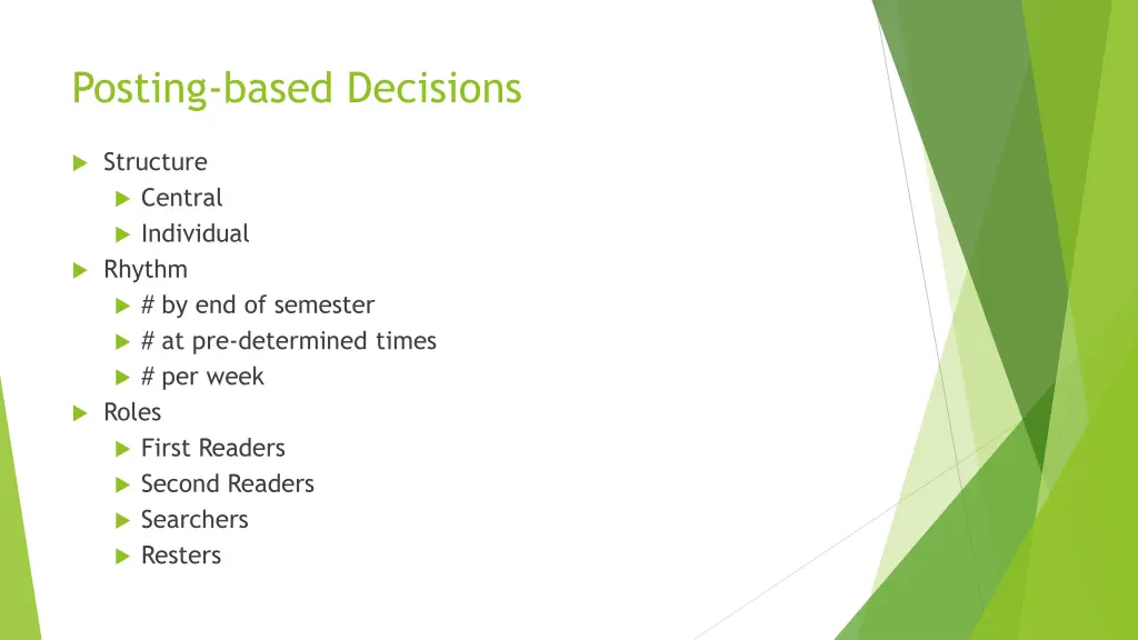 posting based decisions