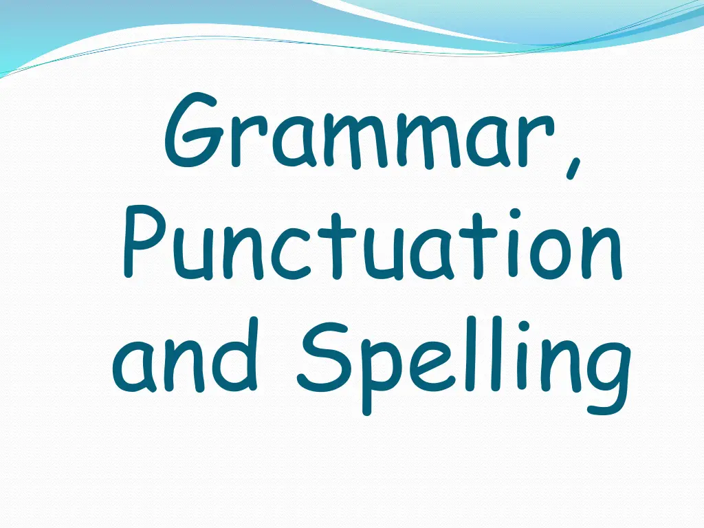 grammar punctuation and spelling