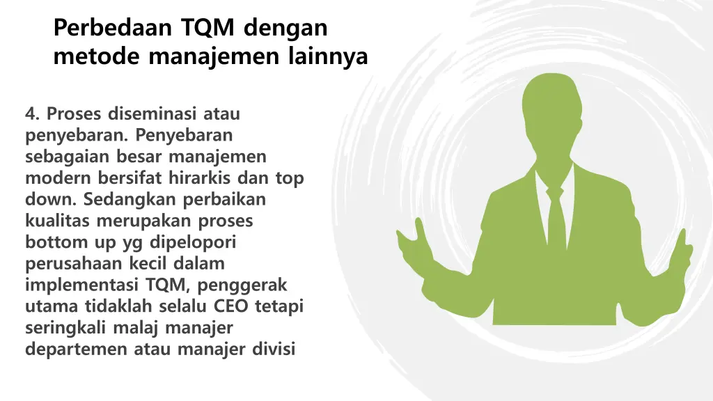 perbedaan tqm dengan metode manajemen lainnya 3