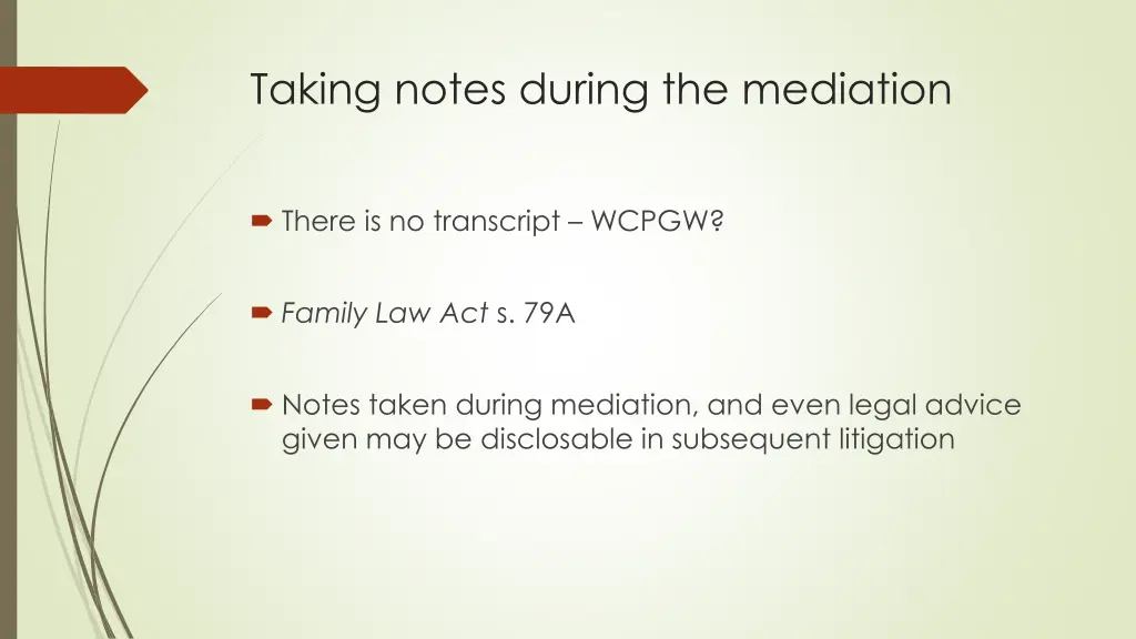 taking notes during the mediation