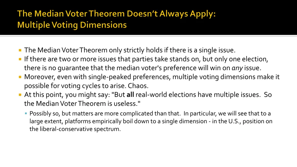 the median voter theorem only strictly holds
