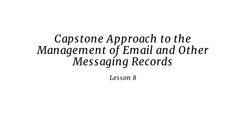 capstone approach to the management of email