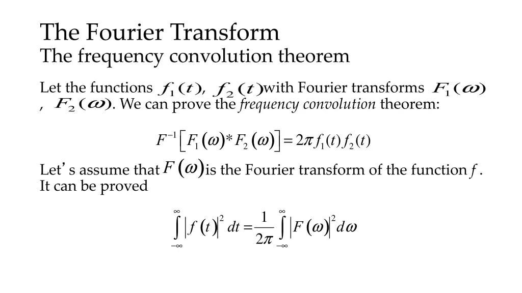 the fourier transform the frequency convolution