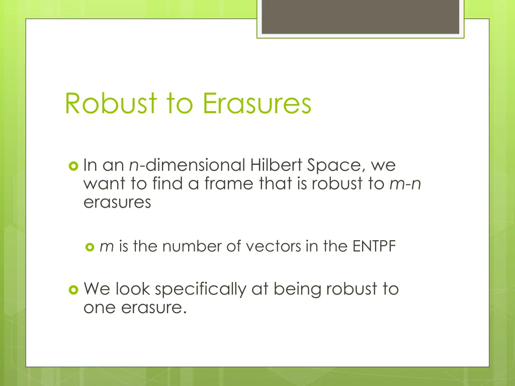 robust to erasures