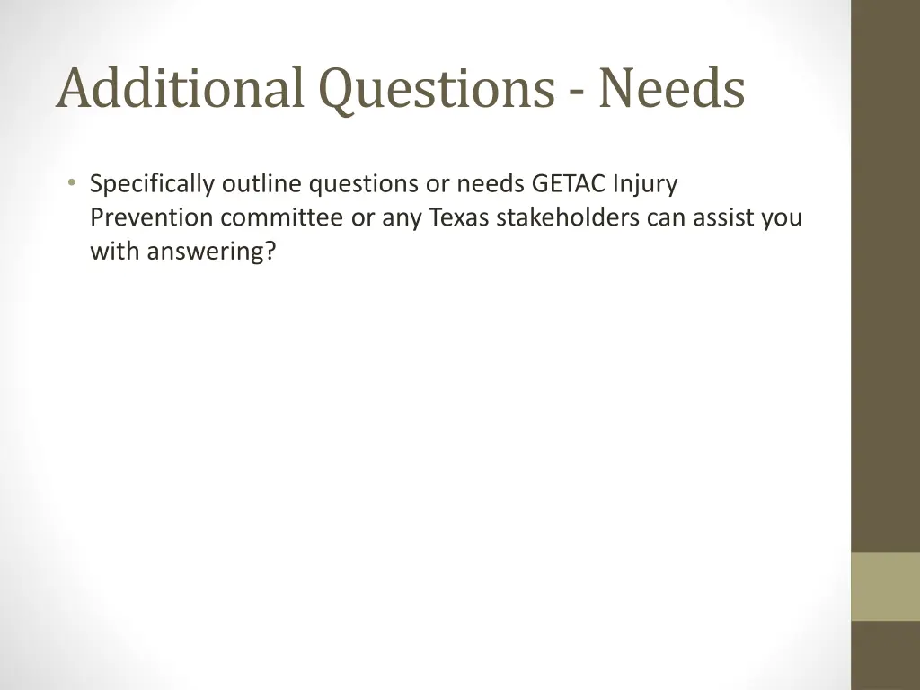 additional questions needs