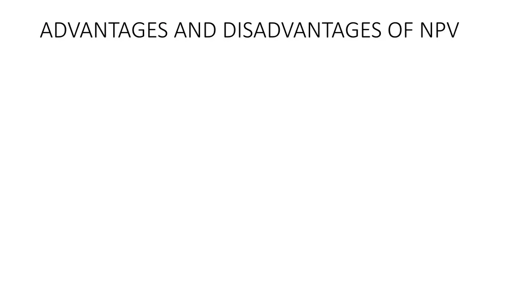 advantages and disadvantages of npv