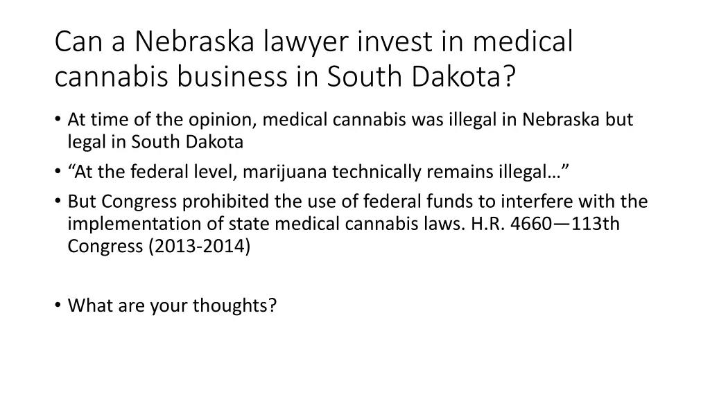 can a nebraska lawyer invest in medical cannabis
