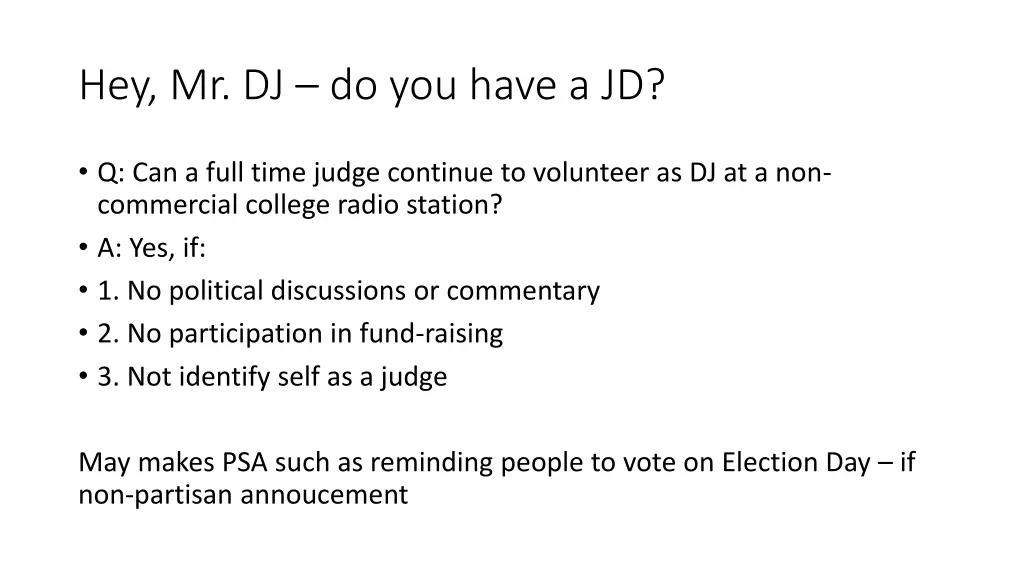 hey mr dj do you have a jd